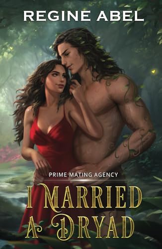 I Married A Dryad (Prime Mating Agency) von ISBN Canada