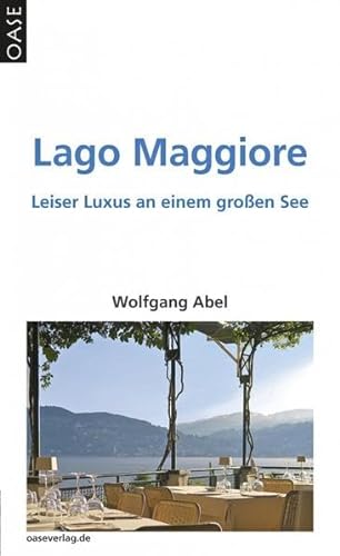 Lago Maggiore. Gastronomie - Touren - Landschaft
