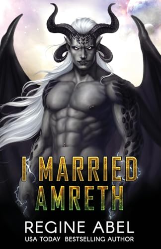 I Married Amreth (Prime Mating Agency, Band 14) von Regine Abel Publishing Inc.