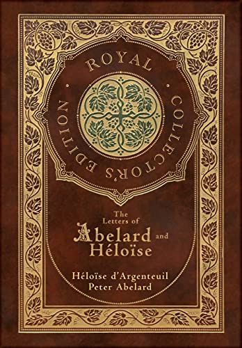 The Letters of Abelard and Heloise (Royal Collector's Edition) (Case Laminate Hardcover with Jacket) von Engage Books