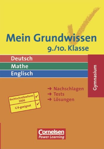 Mein Grundwissen - Gymnasium - Aktualisierte Ausgabe 2006: 9./10. Schuljahr - Schülerbuch Mein Grundwissen - Gymnasium - Aktualisierte Ausgabe 2006: 9./10. Schuljahr - Schülerbuch
