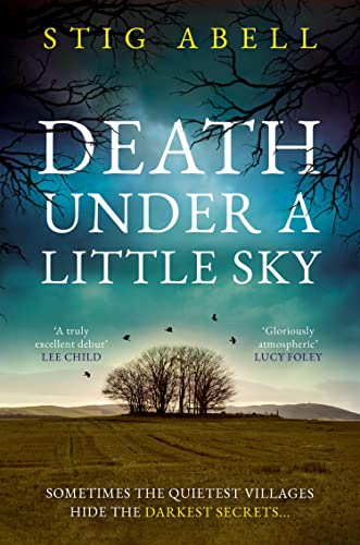 Death Under a Little Sky: The new debut rural crime detective thriller you won’t want to miss in 2024 (Jake Jackson) von HarperCollins
