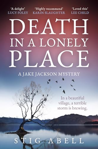 Death in a Lonely Place: An atmospheric, escapist new crime detective thriller (Jake Jackson) von Hemlock Press