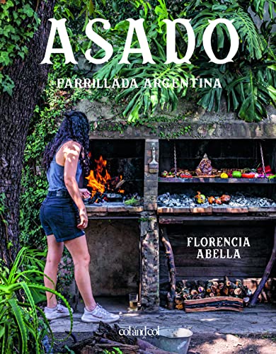 Asado. Parrillada argentina (Comerse el mundo) von Col&Col Ediciones