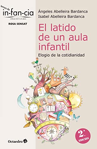 El latido de un aula infantil: Elogio de la cotidianidad (Temas de infancia) von Editorial Octaedro, S.L.