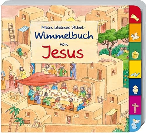 Mein kleines Bibel-Wimmelbuch von Jesus (Pappbilderbücher) (Wimmelbücher) von Butzon & Bercker
