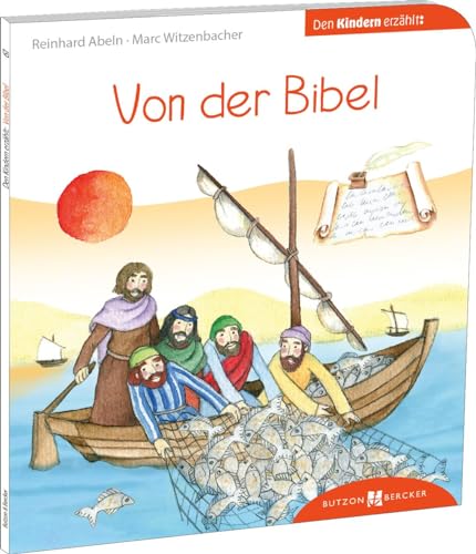 Von der Bibel den Kindern erzählt: Den Kindern erzählt/erklärt 61 von Butzon & Bercker