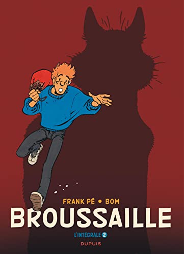 Broussaille, L'intégrale - Tome 2 - Broussaille, L'intégrale (1988-2002)