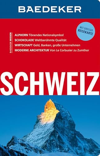 Baedeker Reiseführer Schweiz: mit GROSSER REISEKARTE