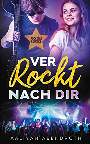 Verrockt nach dir: Rockstar Romance von Books on Demand GmbH