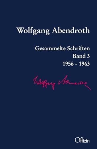 Wolfgang Abendroth Gesammelte Schriften: 1956-1963