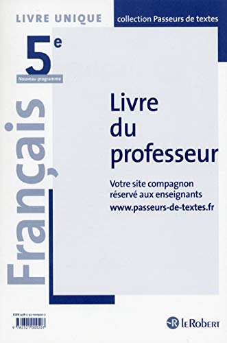 Français 5ème Professeur - Passeurs de textes (Cycle 4) - 2016: Livre du professeur von LE ROBERT