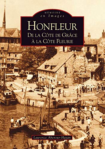Honfleur: De la Côte de Grâce à la Côte Fleurie von SUTTON