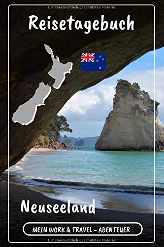 Reisetagebuch - Neuseeland: Mein Work and Travel - Abenteuer | Urlaubstagebuch zum Ausfüllen und Selberschreiben inkl. Packliste | Travel-Journal A5 | Geschenkbücher zum Abschied