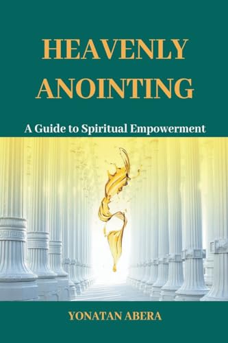 Heavenly Anointing von Yonatan Abera