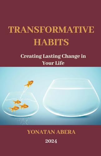 Transformative Habits von Yonatan Abera