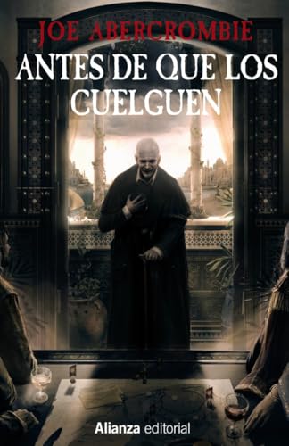 Antes de que los cuelguen: La Primera Ley: Libro II (13/20) von Alianza Editorial
