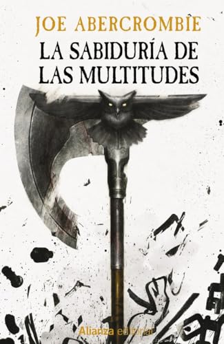 La sabiduría de las multitudes: La Era de la Locura, 3 (13/20) von Alianza Editorial