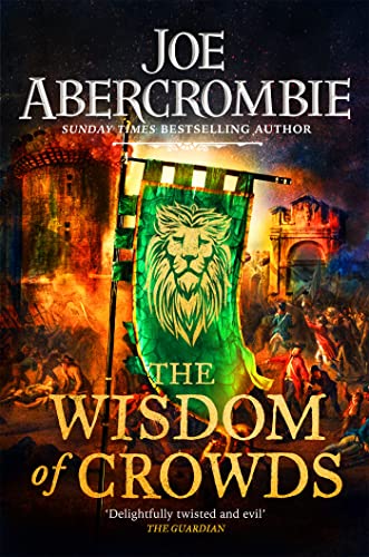The Wisdom of Crowds: The Riotous Conclusion to The Age of Madness von Gollancz