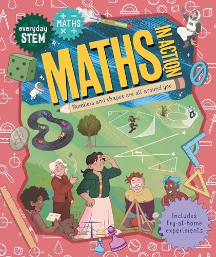 Everyday STEM Maths – Maths In Action von Kingfisher