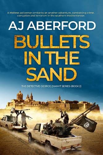 Bullets in the Sand (The Inspector George Zammit Series, Band 2)