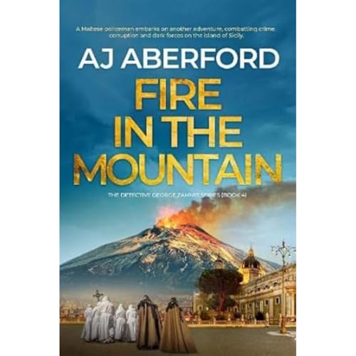 Fire in the Mountain (The Inspector George Zammit Series, Band 4)