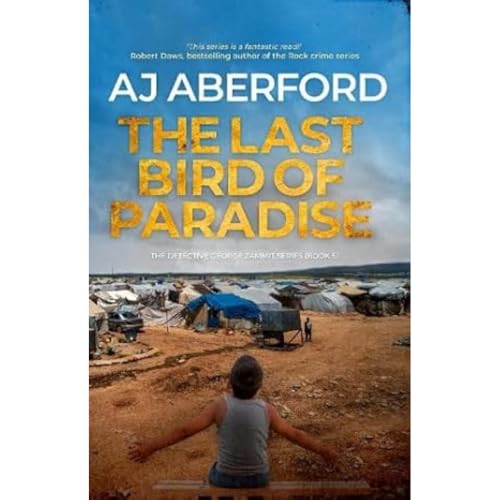 The: Last Bird of Paradise (The Inspector George Zammit Series, Band 5) von Hobeck Books Limited