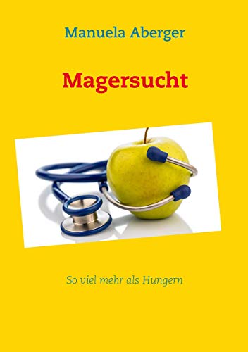 Magersucht: So viel mehr als Hungern