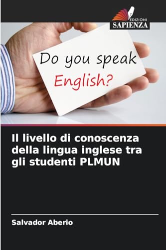 Il livello di conoscenza della lingua inglese tra gli studenti PLMUN von Edizioni Sapienza