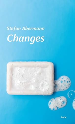 Changes: Kurzgeschichten von Edition Laurin