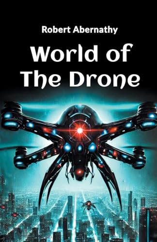 World of the Drone von Double 9 Books