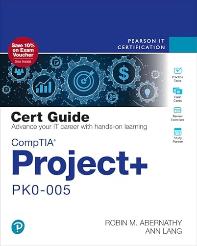 Comptia Project+ Pk0-005 Cert Guide (Certification Guide)