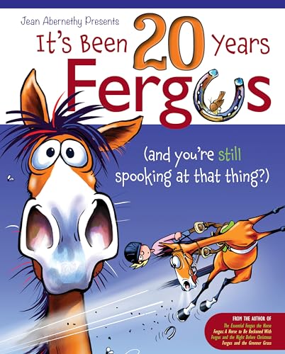 It's Been 20 Years, Fergus: ...and You're Still Spooking at That Thing?! von Trafalgar Square Books