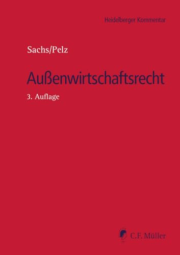 Außenwirtschaftsrecht (Heidelberger Kommentar) von C.F. Müller