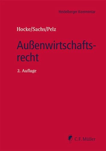 Außenwirtschaftsrecht (Heidelberger Kommentar) von C.F. Müller