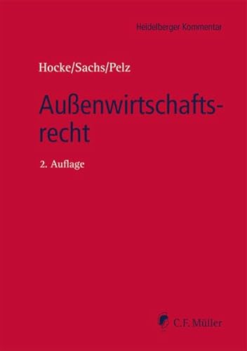 Außenwirtschaftsrecht (Heidelberger Kommentar) von C.F. Müller