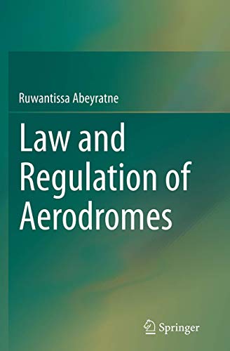Law and Regulation of Aerodromes von Springer