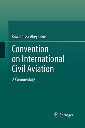 Convention on International Civil Aviation: A Commentary von Springer