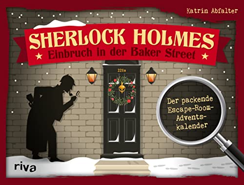 Sherlock Holmes – Einbruch in der Baker Street: Der packende Escape-Room-Adventskalender. Das perfekte Geschenk für Rätsel-Fans. Mit Seiten zum Auftrennen. Ab 12 Jahren von Riva