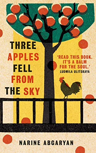 Three Apples Fell from the Sky: The International Bestseller von Oneworld Publications