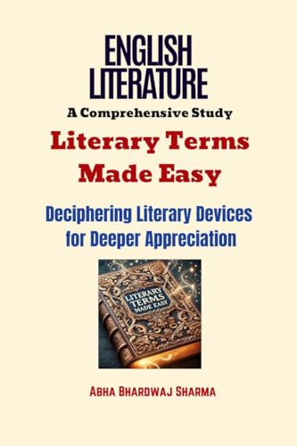 Literary Terms Made Easy: Deciphering Literary Devices for Deeper Appreciation von Notion Press