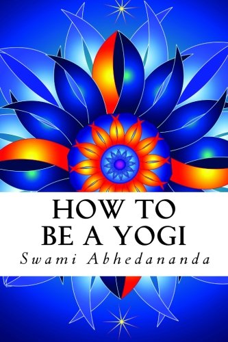 How To Be A Yogi von CreateSpace Independent Publishing Platform
