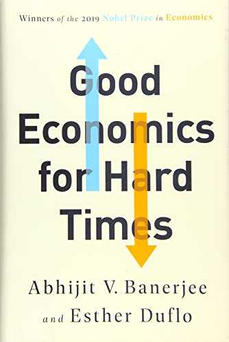 Good Economics for Hard Times von PublicAffairs