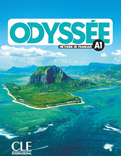 Odyssee - Niveau A1 - Livre de l'eleve + Audio en ligne: Livre de l'eleve A1 + Audio en ligne Odyssee - Niveau A1 - Livre de l'eleve + Audio en ligne: Livre de l'eleve A1 + Audio en ligne