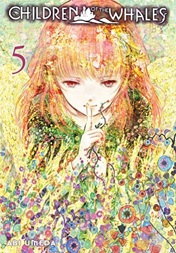 Children of the Whales, Vol. 5 (CHILDREN OF WHALES GN, Band 5) von Viz Media