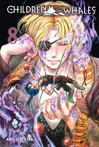 Children of the Whales, Vol. 8 (CHILDREN OF WHALES GN, Band 8) von Viz Media