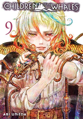 Children of the Whales, Vol. 9: Volume 9 (CHILDREN OF WHALES GN, Band 9)
