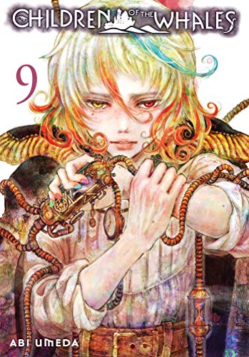 Children of the Whales, Vol. 9: Volume 9 (CHILDREN OF WHALES GN, Band 9) von Viz Media