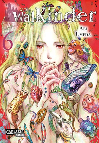 Die Walkinder 6: Fantasy-Drama vom Feinsten, mit Anime auf Netflix! (6) von Carlsen Verlag GmbH