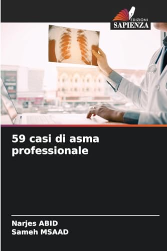 59 casi di asma professionale: DE von Edizioni Sapienza